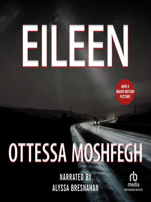 Title details for Eileen by Ottessa Moshfegh - Available